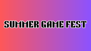 summer game fest